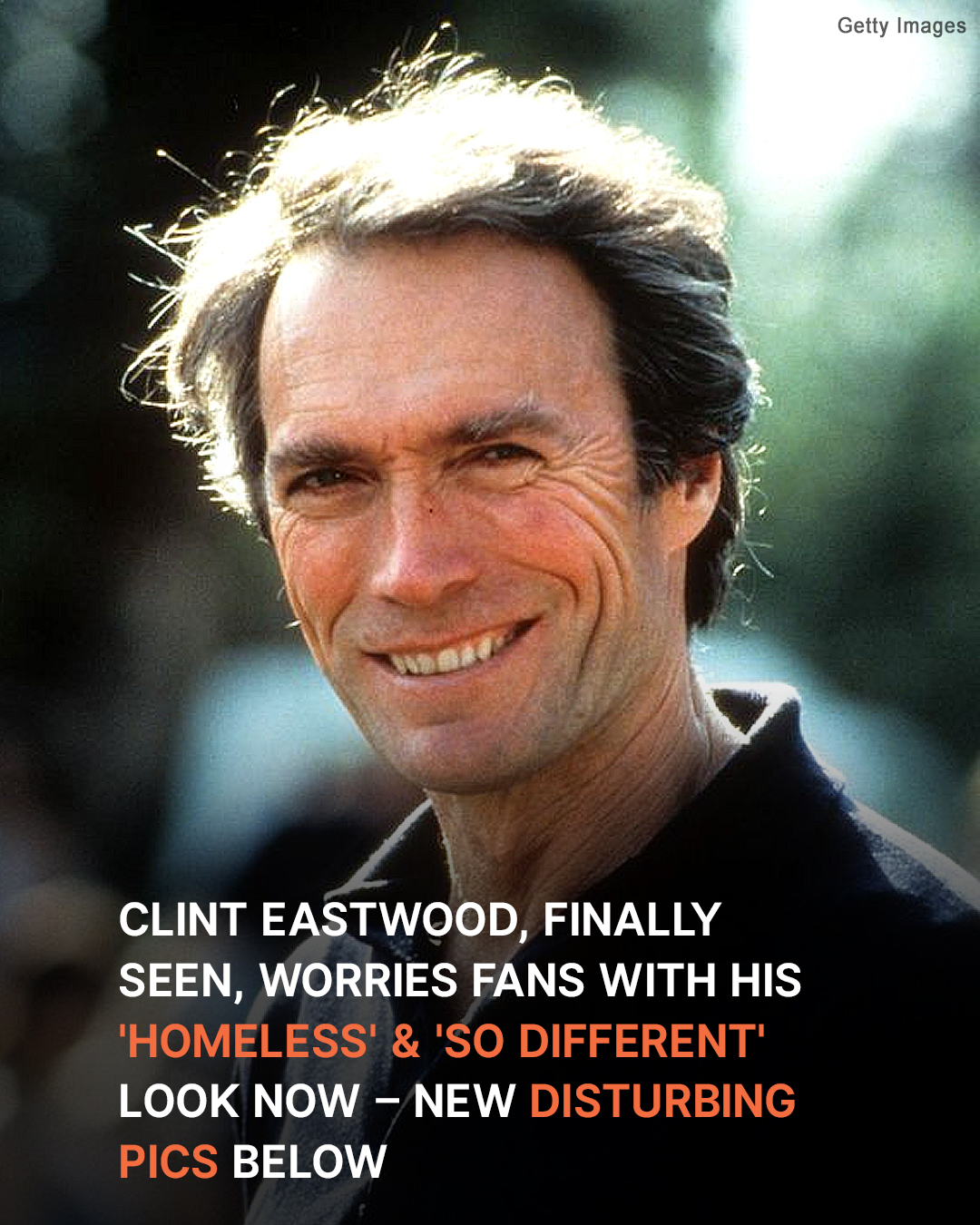 CLINT EASTWOOD SPARKS FANS’ CONCERNS WITH HIS ‘SO DIFFERENT’ LOOK IN